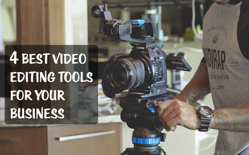 4-Best-Video-Editing-Tools-For-Your-Business