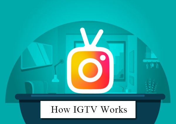 How-IGTV-Works