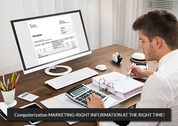 Computerization-MARKETING-RIGHT-INFORMATION-AT-THE-RIGHT-TIME