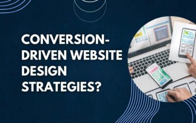 Conversion-Driven Website Design Strategies?
