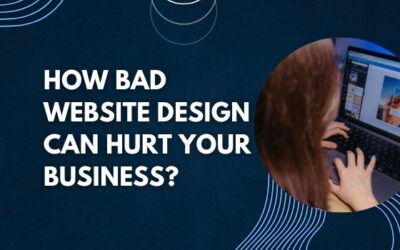 How Bad Website Design Can Hurt Your Business?