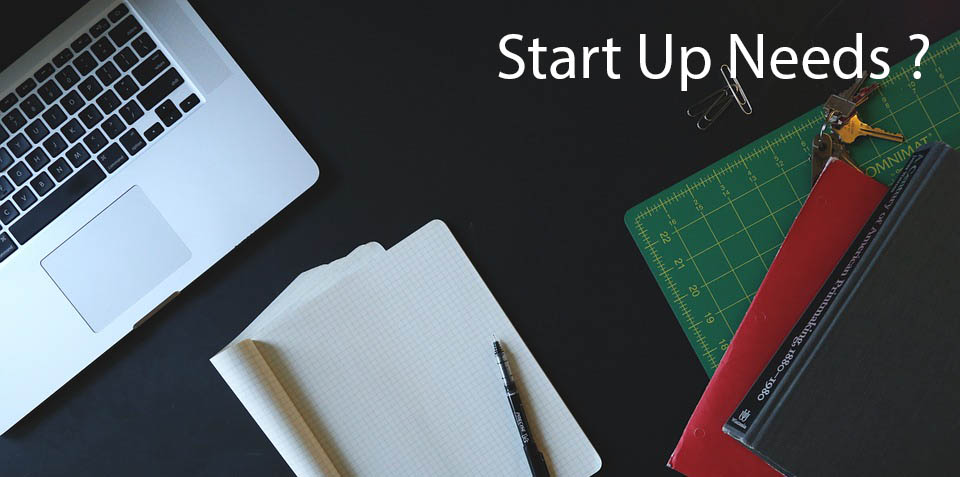 Things you Need to Start a Startup