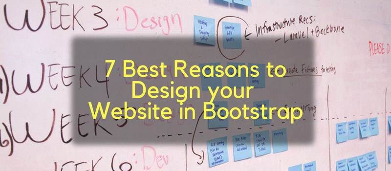 7-best-reasons-to-design-your-website-in-bootstrap