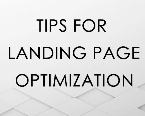 Tips for Landing Page Design Optimization