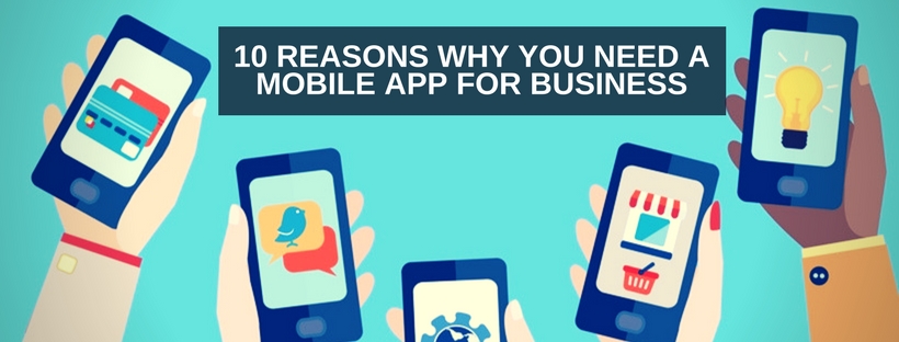 10-reasons-why-you-need-a-mobile-app-for-business