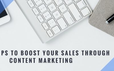 8 Best Tips to Boost Your Sales through Content Marketing