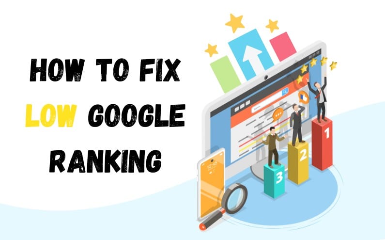 How To Fix Low Google Ranking For Your Business