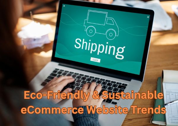 Eco-Friendly & Sustainable eCommerce Website Trends