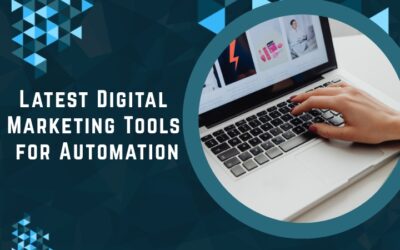 Latest Digital Marketing Tools for Automation