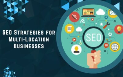 SEO Strategies for Multi-Location Businesses