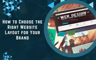 How to Choose the Right Website Layout for Your Brand