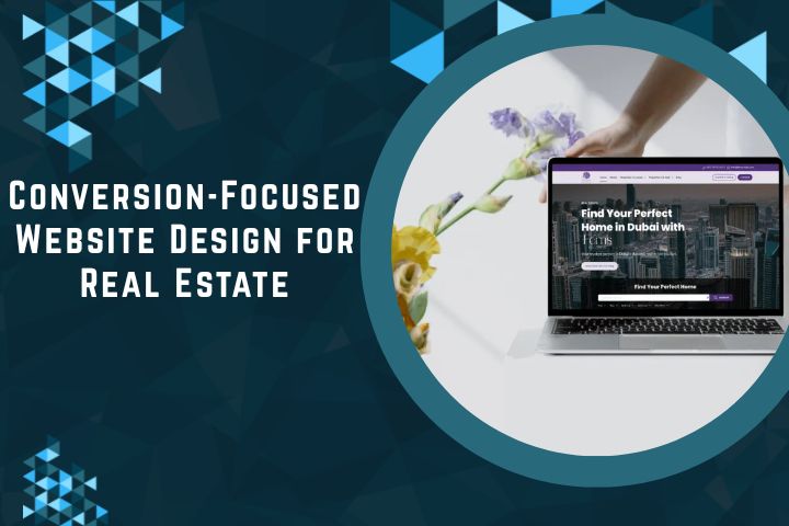 Conversion-Focused Website Design for Real Estate