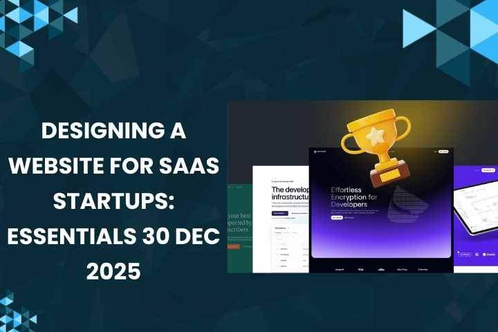 Designing a Website for SaaS Startups: Essentials