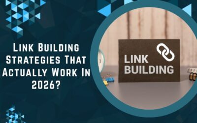 Link Building Strategies That Actually Work In 2026?