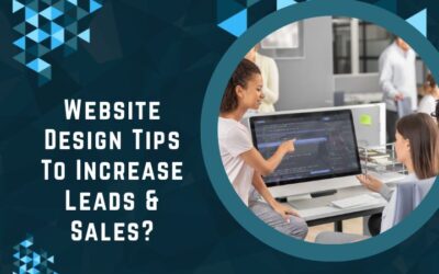 Website Design Tips To Increase Leads & Sales?