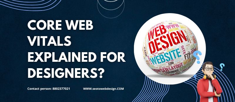 Core Web Vitals Explained For Designers?